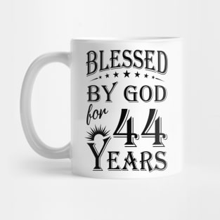 Blessed By God For 44 Years Mug